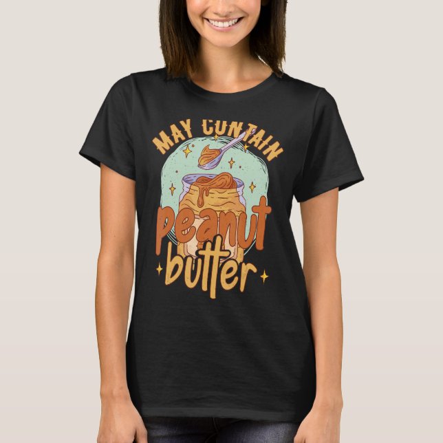 May enthält Erdnussbutter T-Shirt (Vorderseite)