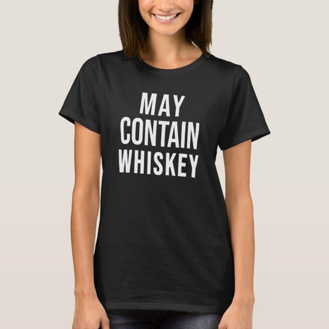 May enthält Whiskey Drinks Saint St Patricks Day T-Shirt (Vorderseite)