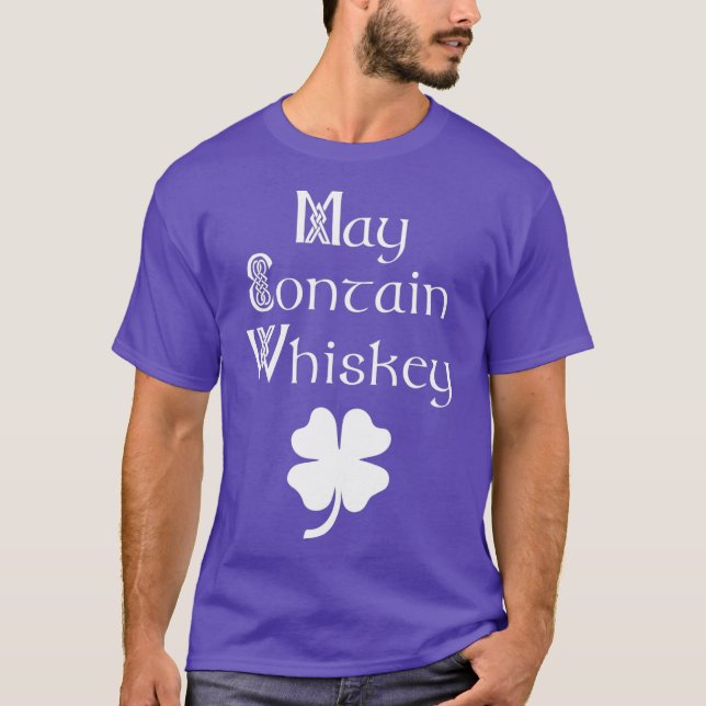 May enthält Whiskey Funny Irish Saint Patricks T-Shirt (Vorderseite)