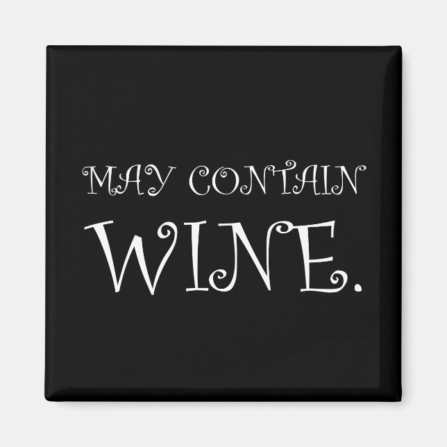 May enthält Wine Funny White Magnet (Vorne)