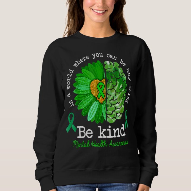 May Green sei eine freundliche psychische Bewussts Sweatshirt (Vorderseite)