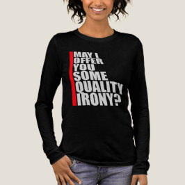 May I Offer You Some Quality Irony Joke Fun Quote Tri-Blend Shirt