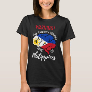 May Randomly denkt über Philippinen Filipino R T-Shirt