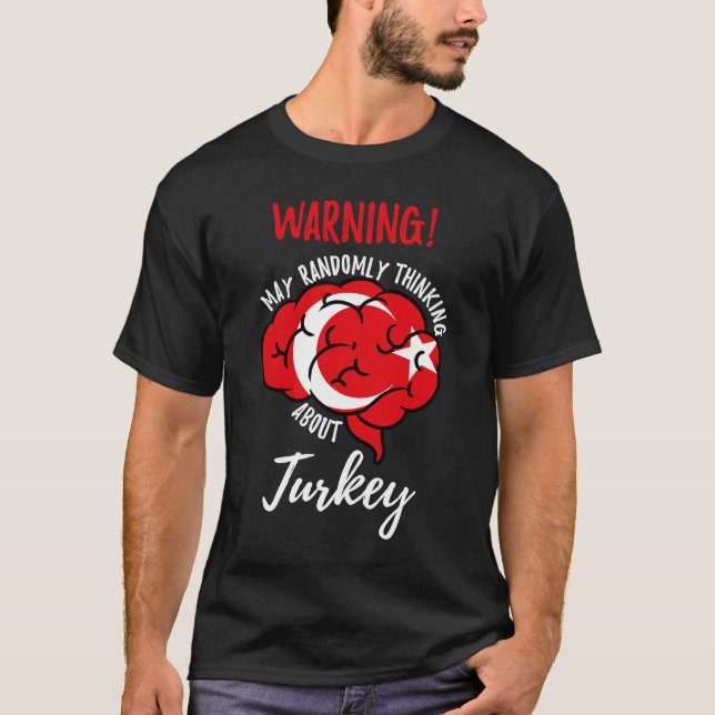 May Randomly denkt über türkische Wurzeln T-Shirt (Vorderseite)