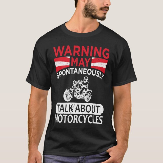 May Spontaneously Talk About Motorcycle Biker Warn T-Shirt (Vorderseite)