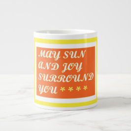 May Sun and Joy be your uplifting care design Coff Jumbo-Tasse