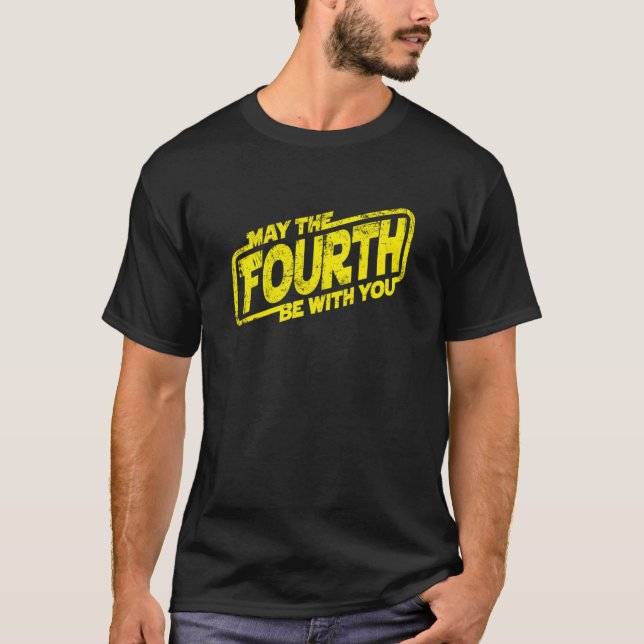 May The Fourth Be With You T-Shirt (Vorderseite)