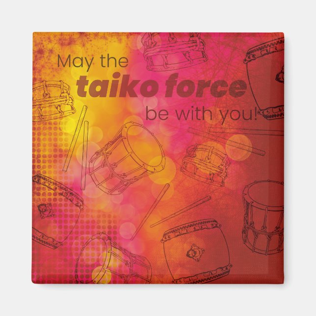 May the taiko force be with you magneet magnet (Vorne)