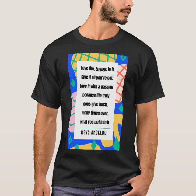 Maya Angelou - Liebe T-Shirt (Vorderseite)