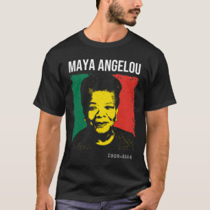 Maya Angelou - Schwarzgeschichte Monat T-Shirt