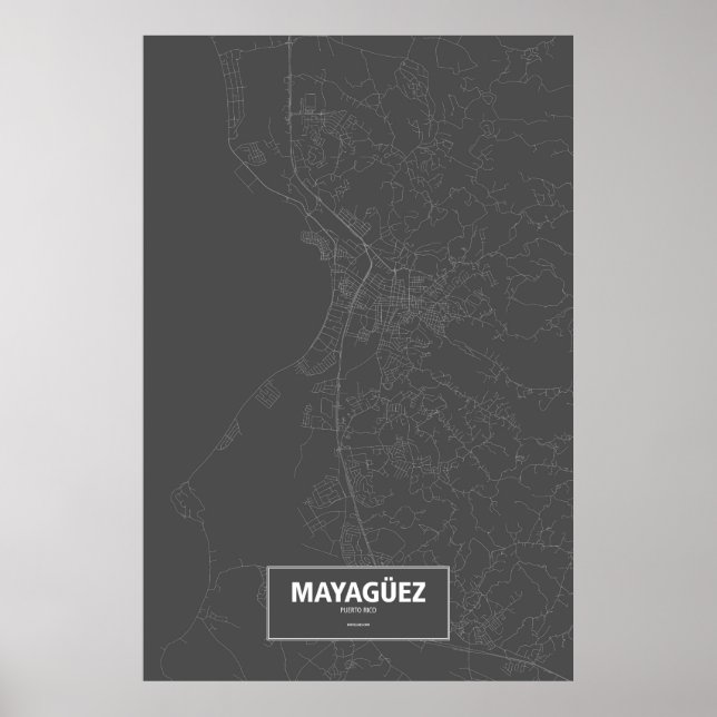 Mayagüez, Puerto Rico (weiß auf schwarz) Poster (Vorne)