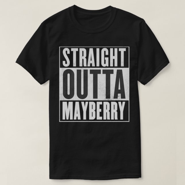 Mayberry Straight Outta Mayberry T-Shirt (Design vorne)