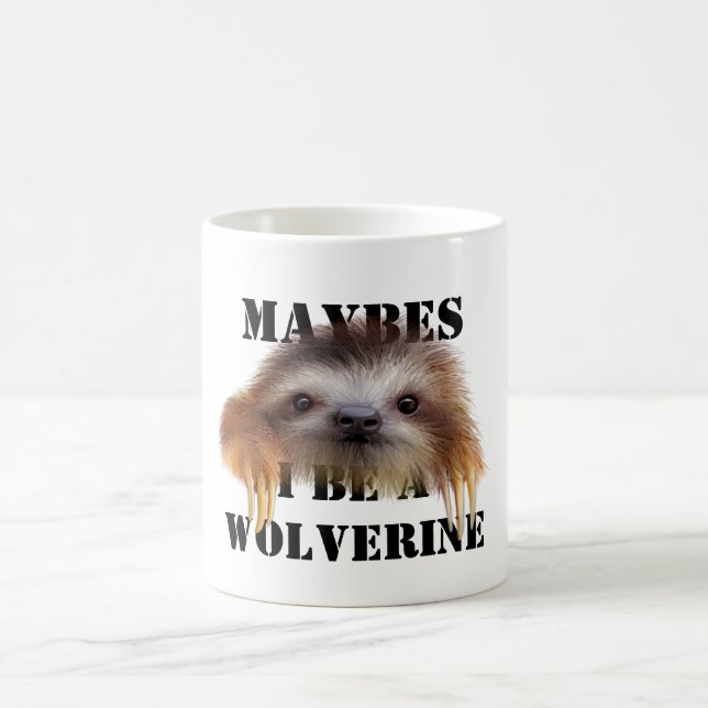Maybes I ist eine Tasse des Wolverine-(BabySloth) (Mittel)