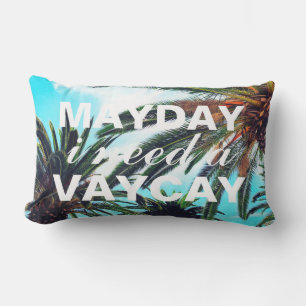 Mayday brauche ich einen Vacay Tropical Palm Trees Kissen Für Draußen
