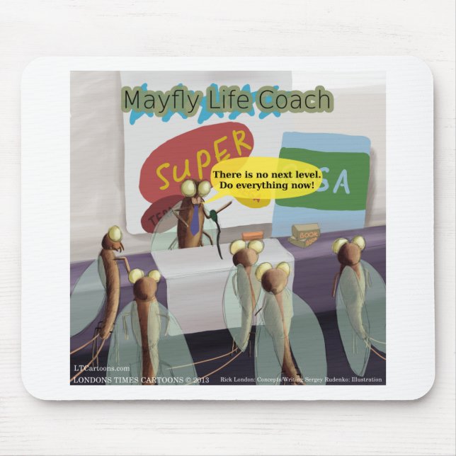 Mayfly Life Coach Funny Mousepad (Vorne)