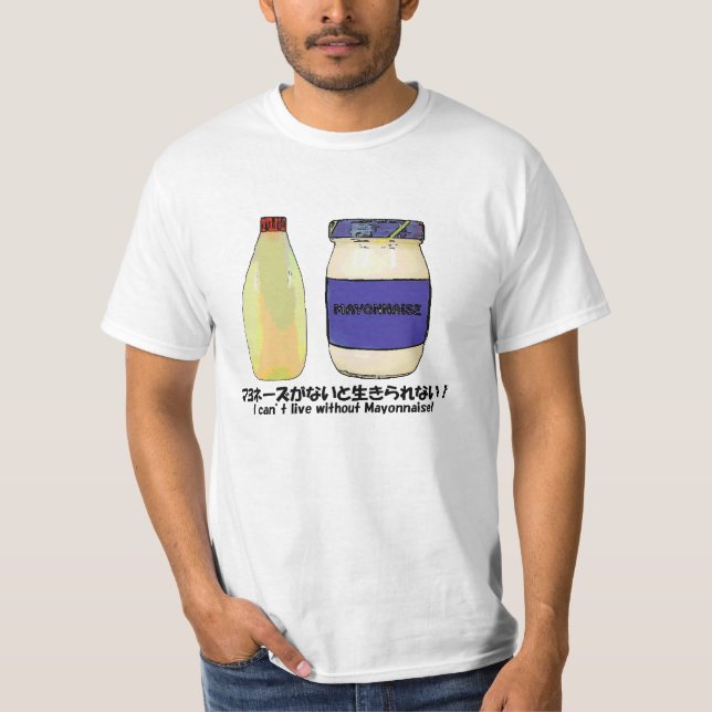 Mayonnaise T T-Shirt (Vorderseite)