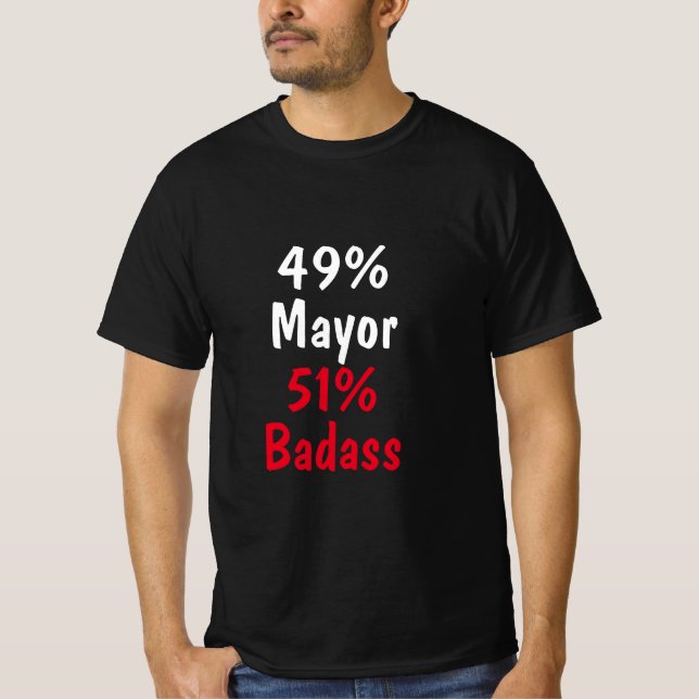 Mayor Badass T-Shirt (Vorderseite)
