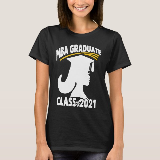 MBA Student Achieved 2021 Business Degree Graduati T-Shirt (Vorderseite)