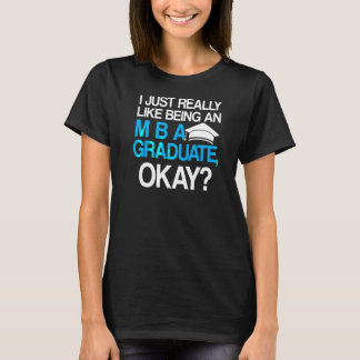 MBA Student Business Degree Abschluss 10 T-Shirt