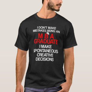 MBA Student Business Degree Abschluss 10 T-Shirt