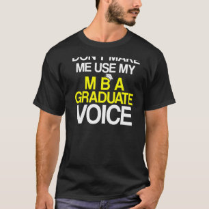 MBA Student Business Degree Abschluss 19 T-Shirt