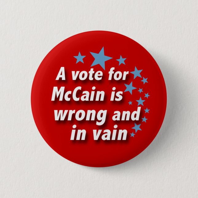 McCain ist ein vergeblicher politischer Knopf Button (Vorderseite)