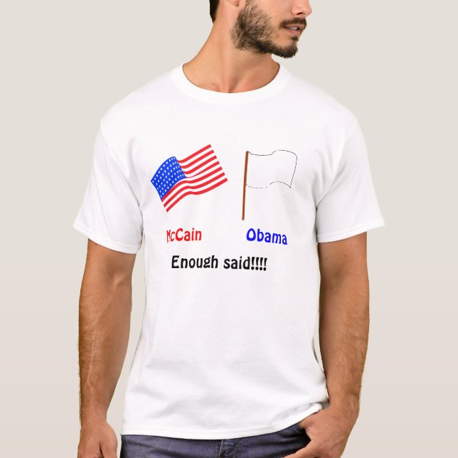 McCain oder Obama.  Genug sagten! T-Shirt (Vorderseite)