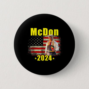 Mcdon 2024 Funny Donald Trump Französisch Fry Cook Button