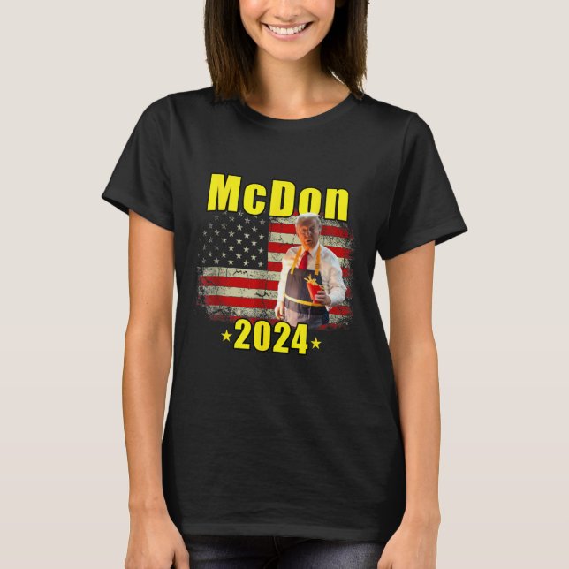Mcdon 2024 Funny Donald Trump Französisch Fry Cook T-Shirt (Vorderseite)