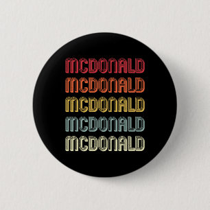 Mcdonald-Geschenk Nachname Lustig Retro Vintage Ge Button