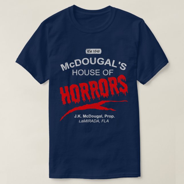 McDougals House of Horrors bedrückt T-Shirt (Design vorne)