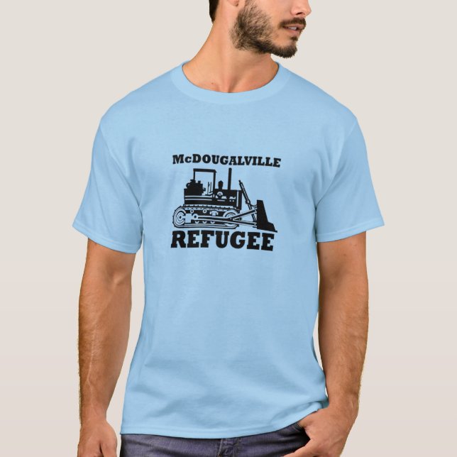MCDOUGALVILLE FLÜCHTLING T-Shirt (Vorderseite)