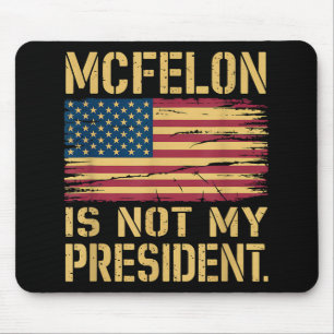 Mcfelon ist nicht mein Präsident _3 Mousepad