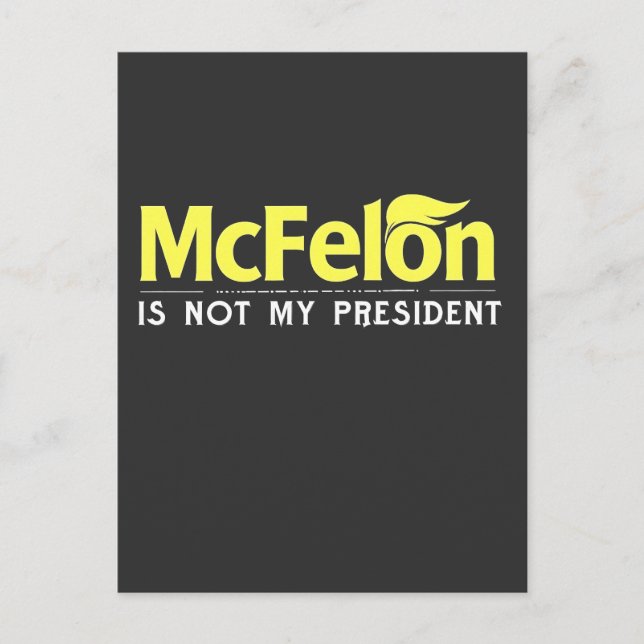 McFelon ist nicht mein Präsident Postkarte (Vorderseite)
