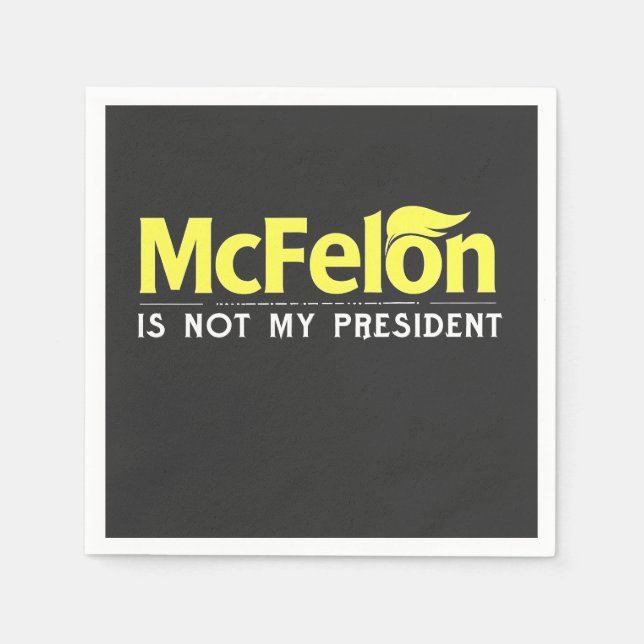 McFelon ist nicht mein Präsident Serviette (Vorderseite)