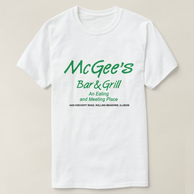 McGee's Bar & Grill, Rolling Meadows, Illinois T-Shirt (Design vorne)