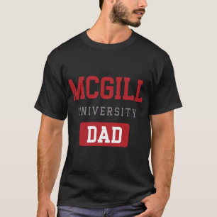 McGill University dad T-Shirt