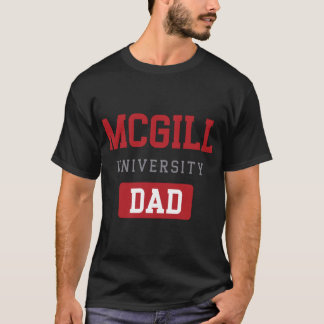McGill University dad T-Shirt