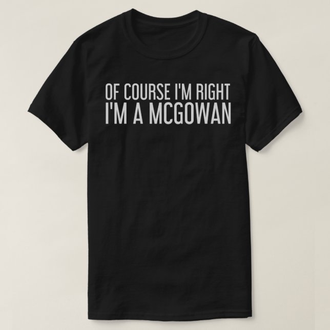 MCGOWAN Gift Funny Surname Family Tree Birthday Re T-Shirt (Design vorne)