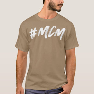 MCM Man Crush Montag T-Shirt