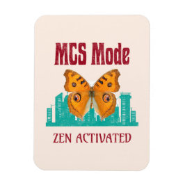 MCS-Modus Zen Aktiviert Schmetterlingsbewusstsein Magnet