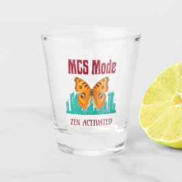 MCS-Modus Zen Aktiviert Schmetterlingsbewusstsein Schnapsglas
