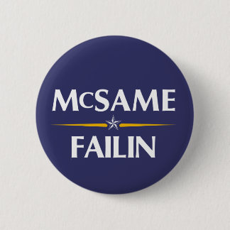 McSame - Failin 2008 Kampagnen-Knopf Button