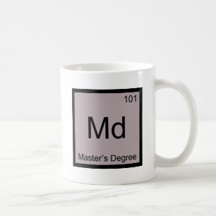 Md - Der Grad-Chemie-Element-Symbol-T-Shirt des Tasse