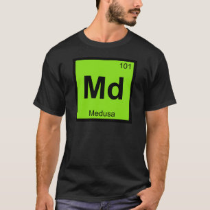 Md - Medusa Gorgon Chemie Periodische Tabelle T-Shirt