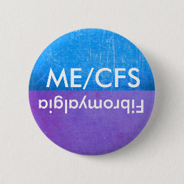 ME/CFS und Fibromyalgia Awareness Button