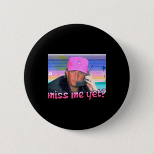 Me doch Donald Trump 2024 Holding Phone Call Pink Button