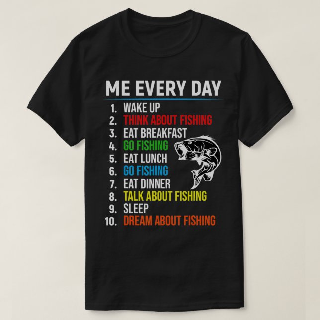 Me Every Day Funny Fishing Tee For Men Fisherman  (Design vorne)