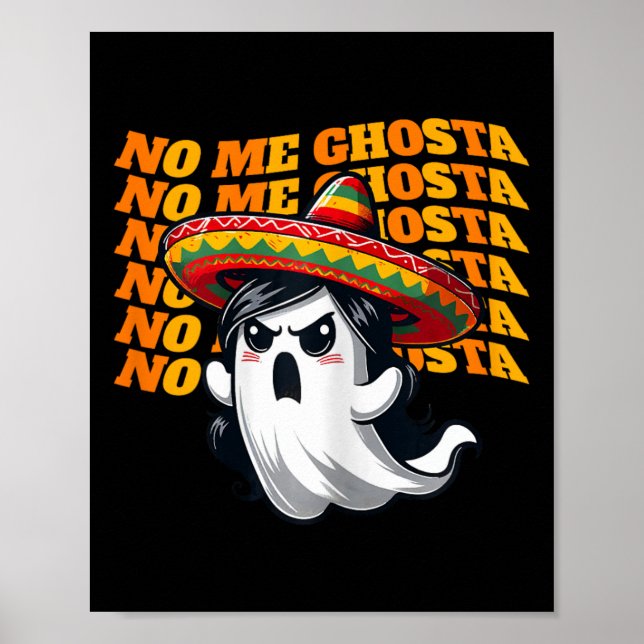 Me Ghosta Funny Mexican Halloween Ghost Women 2 Poster (Vorne)