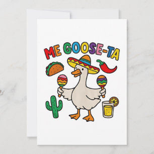 Me Goose-Ta Funny mexikanisches Spanisches Gänse Ankündigung